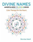 Divine Names Mindfulness Coloring Book: Color Therapy for the Heart