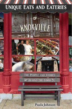 Unique Eats and Eateries of Knoxville - Johnson, Paula