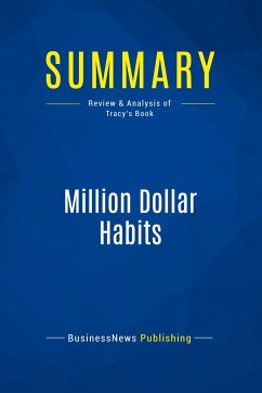 Summary: Million Dollar Habits - Businessnews Publishing