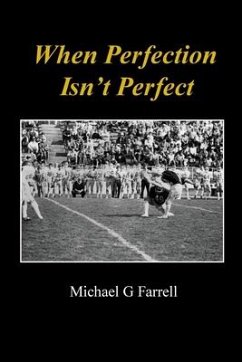 When Perfection Isn't Perfect - Farrell, Michael G