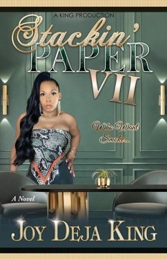 Stackin' Paper Part 7: Who Want Smoke... - King, Joy Deja