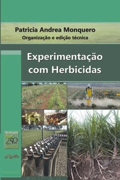 Experimentação com Herbicidas - Monquero, Patricia Andrea