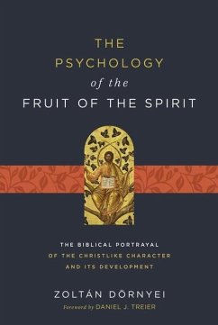 The Psychology of the Fruit of the Spirit - Dörnyei, Zoltán