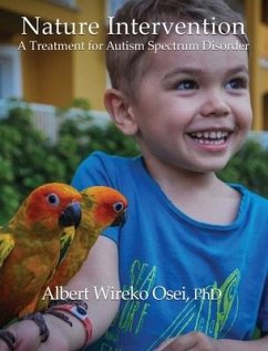 Nature Intervention: A Treatment for Autism Spectrum Disorder - Osei, Albert Wireko