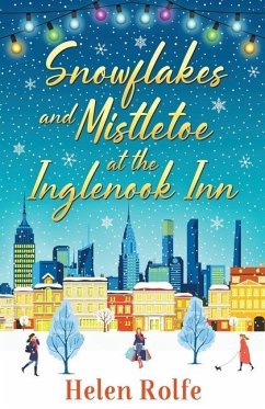 Snowflakes and Mistletoe at the Inglenook Inn - Rolfe, Helen