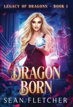 Dragon Born (Legacy of Dragons Book One) - Fletcher, Sean