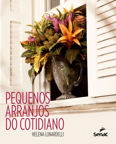 Pequenos arranjos do cotidiano