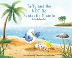 Taffy and the Not So Fantastic Plastic