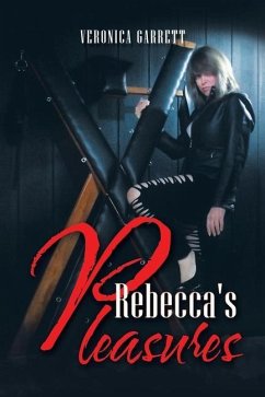 Rebecca's Pleasures - Garrett, Veronica