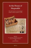 In the House of Heqanakht: Text and Context in Ancient Egypt. Studies in Honor of James P. Allen