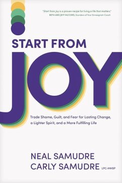Start from Joy - Samudre, Neal; Lpc-Mhsp, Carly Samudre