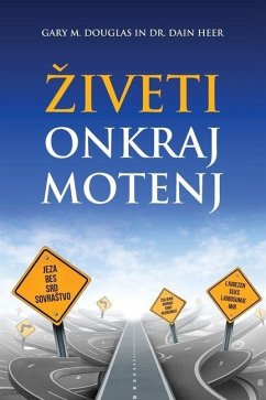 Ziveti Onkraj Motenj (Slovenian) - Douglas, Gary M.; Heer, Dain