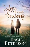 Love Through the Seasons: 4 Stories from Beloved Author