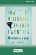 How to Be Miserable in Your Twenties - Bild 1