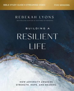 Building a Resilient Life Bible Study Guide plus Streaming Video - Lyons, Rebekah