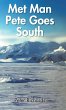 Met Man Pete Goes South - Bild 1