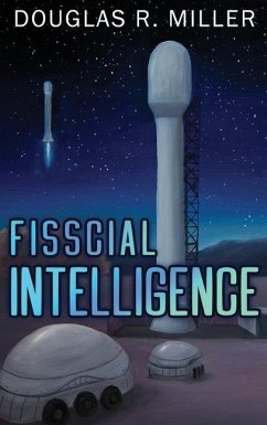 Fisscial Intelligence - Miller, Douglas R.