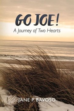 Go Joe! a Journey of Two Hearts - Bavoso, Jane P.