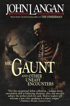 Mr. Gaunt and Other Uneasy Encounters - Langan, John