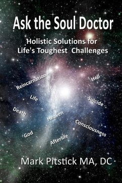 Ask the Soul Doctor: Holistic Solutions for Life's Toughest Challenges - Pitstick, Mark