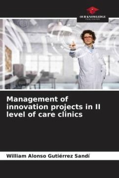 Management of innovation projects in II level of care clinics - Gutiérrez Sandí, William Alonso