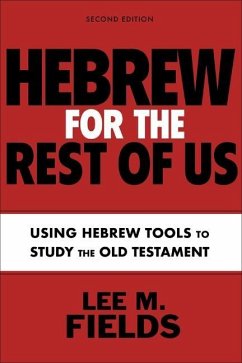 Hebrew for the Rest of Us, Second Edition - Fields, Lee M.