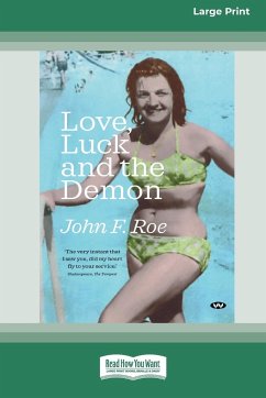 Love, Luck and the Demon [16pt Large Print Edition] - Roe, John F.