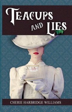 Teacups and Lies - Harbridge Williams, Cherie