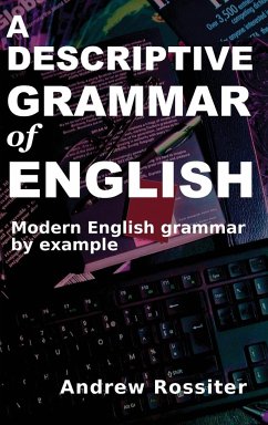 A Descriptive Grammar of English - Rossiter, Andrew