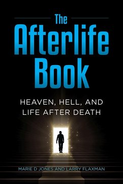 The Afterlife Book - Jones, Marie D; Flaxman, Larry