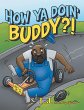 How Ya Doin' Buddy?! - Bild 1