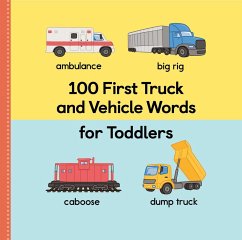 100 First Truck and Vehicle Words for Toddlers - Rockridge Press