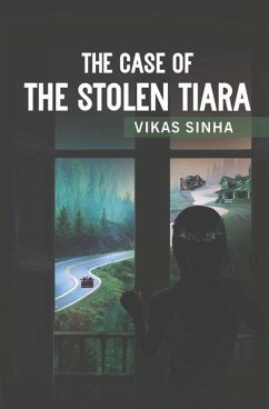 The Case of The Stolen Tiara - Sinha, Vikas