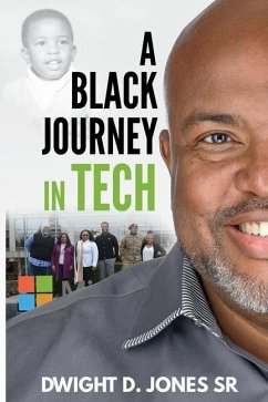 A Black Journey in Tech - Jones, Dwight D.