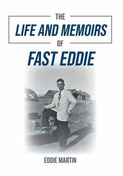 The Life and Memoirs of Fast Eddie - Martin, Eddie