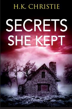 Secrets She Kept - Christie, H. K.