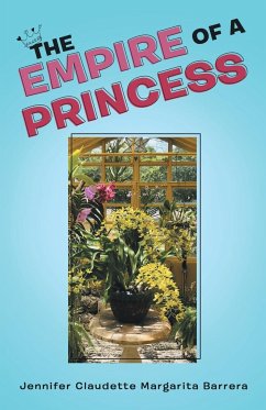 The Empire of a Princess - Barrera, Jennifer Claudette Margarita
