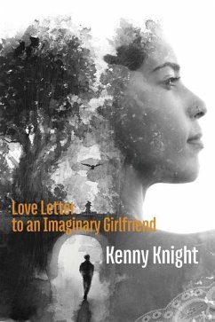 Love Letter to an Imaginary Girlfriend - Knight, Kenny