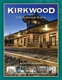 Kirkwood, Mo: A Walk Through History