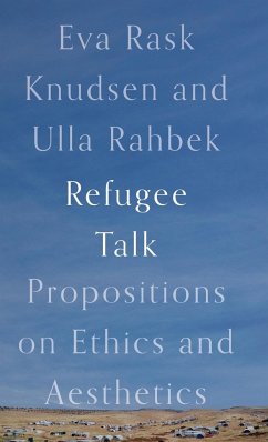 Refugee Talk - Rask Knudsen, Eva; Rahbek, Ulla