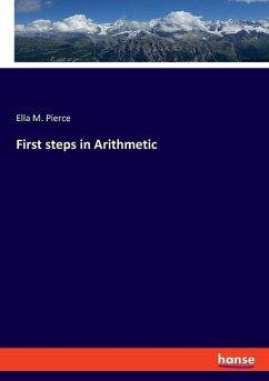 First steps in Arithmetic - Pierce, Ella M.