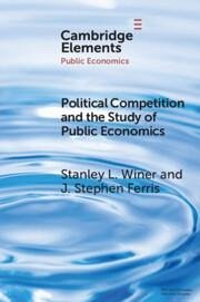 Political Competition and the Study of Public Economics - Winer, Stanley L.; Ferris, J. Stephen (Carleton University, Ottawa)
