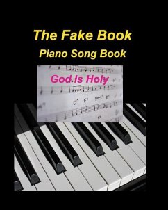 The Fake Book Piano Song Book God Is Holy - Taylor, Mary