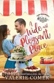 A Wide and Pleasant Place: a small-town Christian romance
