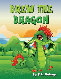 Drew the Dragon - Mulenga, K. A.