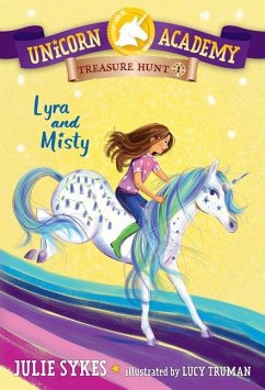Unicorn Academy Treasure Hunt #1: Lyra and Misty - Sykes, Julie