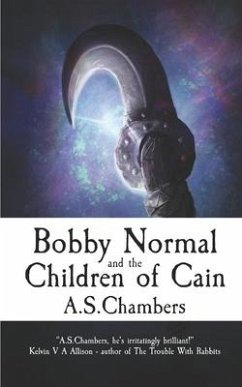 Bobby Normal and the Children of Cain - Chambers, A. S.