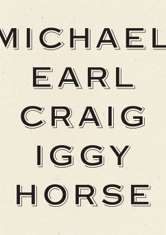 Iggy Horse - Craig, Michael Earl