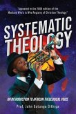Systematic Theology: An Introduction to African Theological Voice