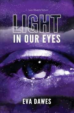 Light in Our Eyes - Dawes, Eva